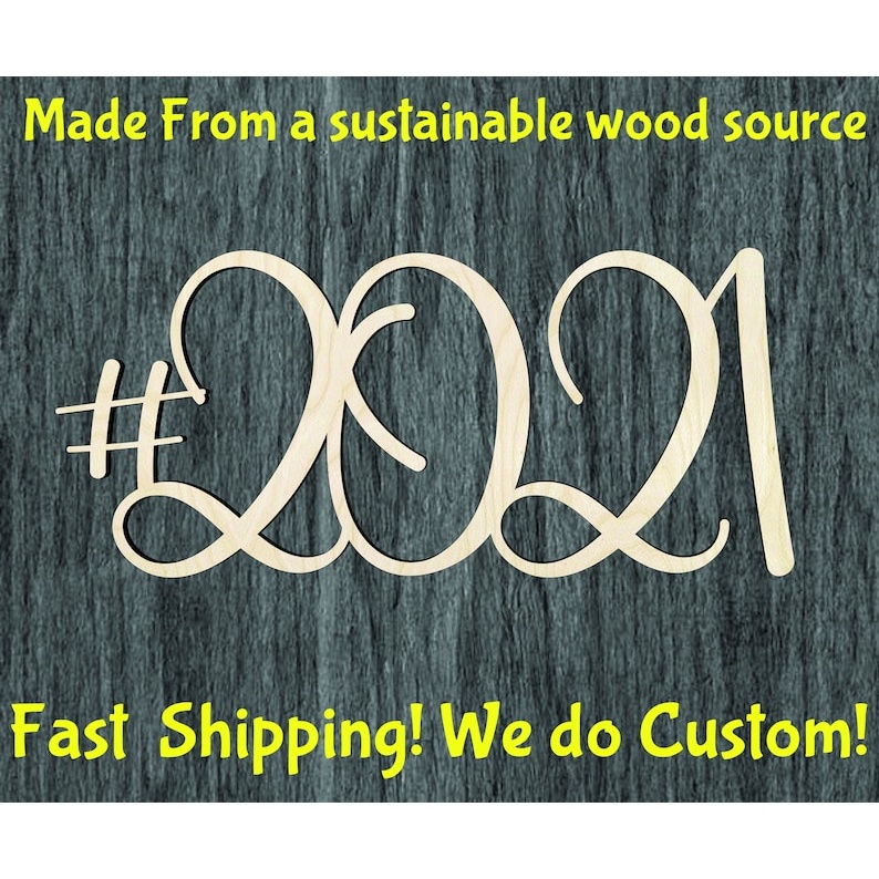 2021 -Multiple Sizes Wood Cutout - wood cutout by Growing Tree Gallery