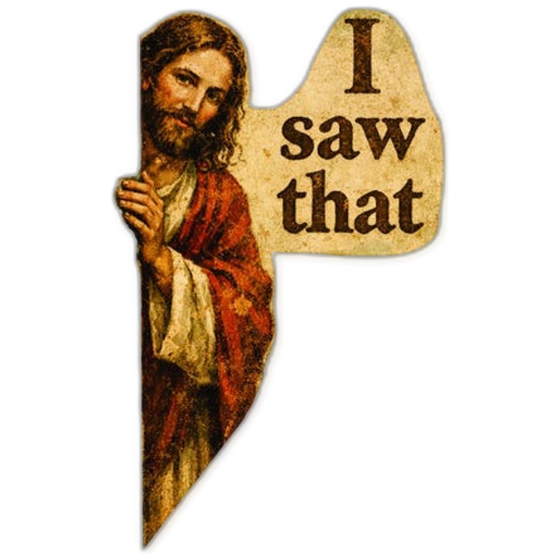 Funny Jesus "I Saw That" Vinyl Decal - vinyl decal by Growing Tree Gallery