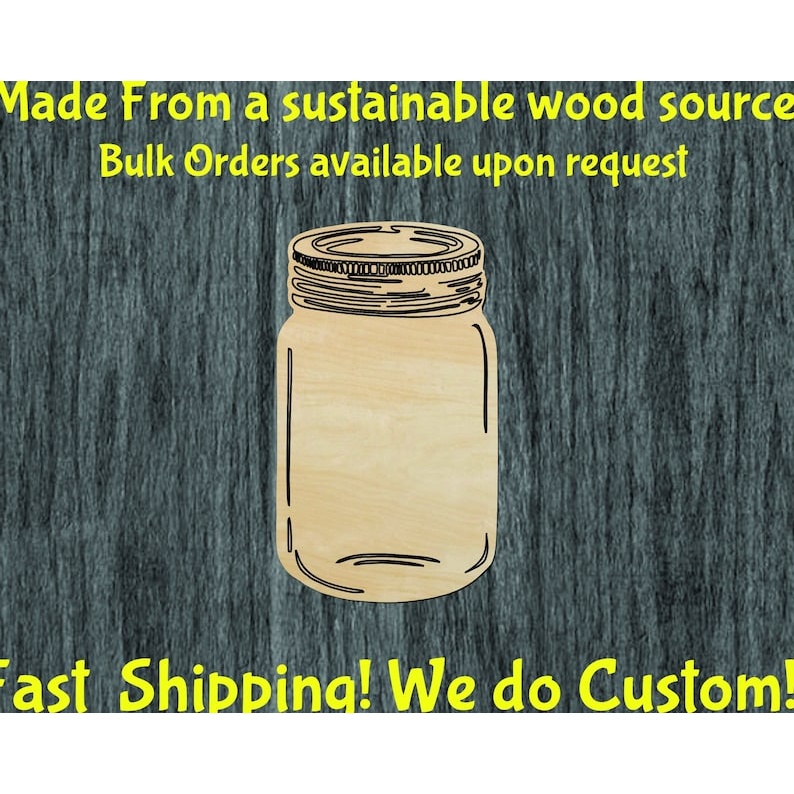 Mason jar wood cutout -Multiple Sizes - wood cutout by Growing Tree Gallery